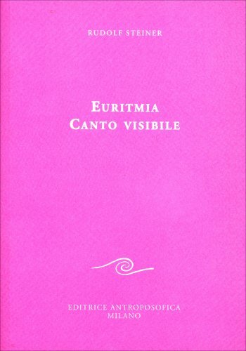 Libro euritmia canto visibile - euritmia,