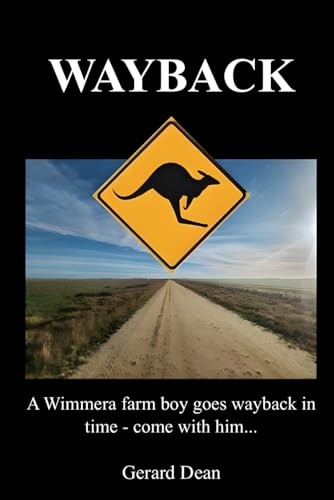 Wayback wimmera farm boy - wayback:, a