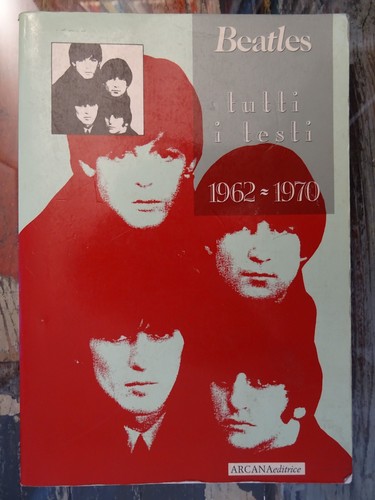 Beatles tutti testi 1962 - tutti,