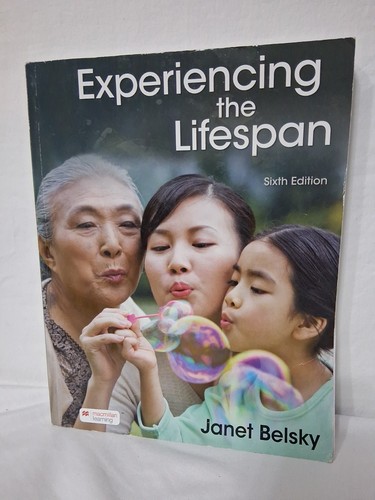 Experiencing the lifespan - experiencing,
