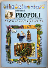 Come usare la propoli. Rimedi per la salute e per la difesa di orto e..  Libro N