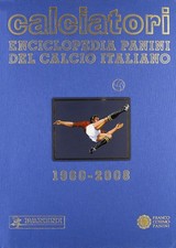 Calciatori. Enciclopedia