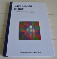 DAGLI SCACCHI AI GRAFI LA SERIETÀ MATEMATICA DEI GIOCHI MONDO MATEMATICO
