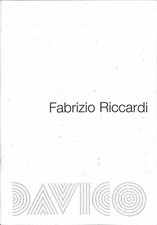 Fabrizio Riccardi. Davico Galleria d'arte 27 marzo-3 maggio 2008