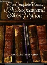 Complete Works of Shakespeare and Monty Python -... - Graham Chapman; etc.