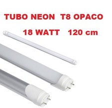 TUBO NEON LED 18 WATT DA 120 CM VETRO OPACO ATTACCO T8 LUCE FREDDA per ufficio