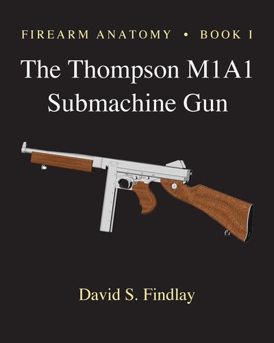 Firearm anatomy book i - firearm,