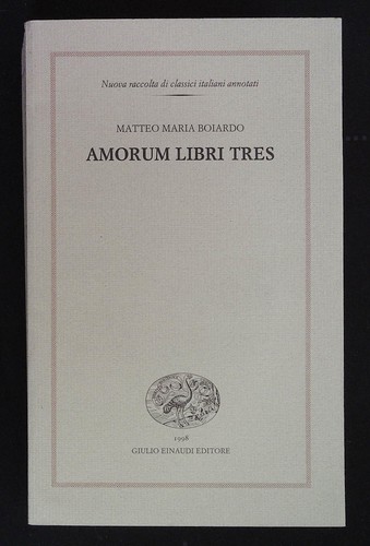 Boiardo matteo maria amorum - boiardo,