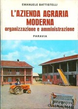 L'AZIENDA AGRARIA MODERNA. ORGANIZZAZIONE E AMMINISTRAZIONE