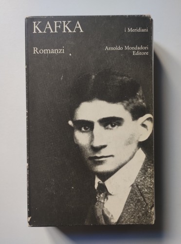 Romanzi kafka meridiani - romanzi,