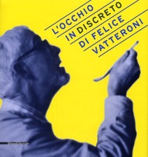 L'occhio indiscreto di Felice