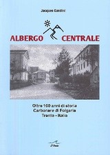Albergo Centrale. Oltre 100