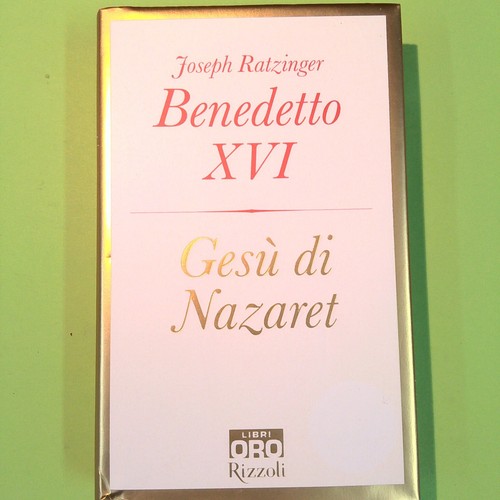 Gesù nazaret benedetto xvi - gesÙ,