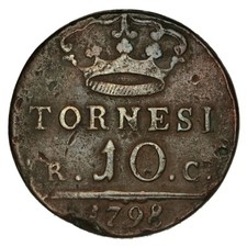 REGNO DI NAPOLI Ferdinando IV di Borbone 10 Tornesi 1798 Napoli SICILIAR