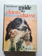 Guida Dei Cani Da Caccia | Marcel Roucaute | Buone Condizioni