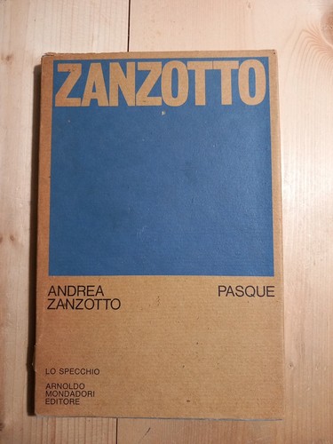 Andrea zanzotto pasque - zanzotto,