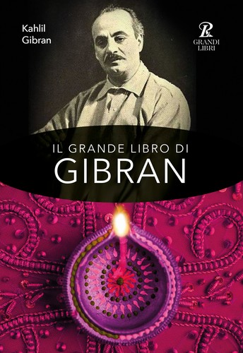 Grande libro gibran il - libro, gibran: