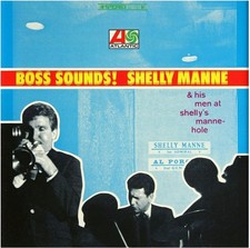 Boss Sounds! Shelly Manne &