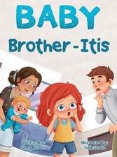 Baby Brother-Itis by Mary Arnold Hardcover Book