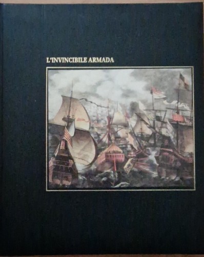 Invincibile armada grandi - l'invincibile,