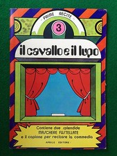 IL CAVALLO E IL LUPO , Collana Prime recite 3 - Ed Aprile (1972) con Maschera