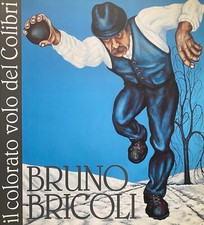 Bruno Bricoli. Il colorato volo del colibri, Parma, Galleria San Ludovico, 20 ap