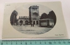 UDINE  1920 " PORTA  AQUILEIA