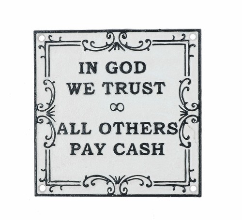 God trust all - others, pay