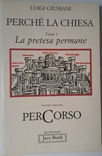 Luigi Giussani. Perché la