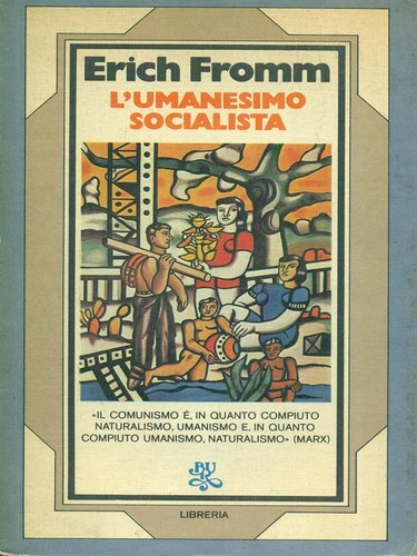 Umanesimo socialista fromm - socialista,
