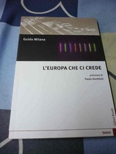 L'Europa che ci crede Guido Milana