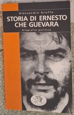 Libro Storia di Ernesto Che