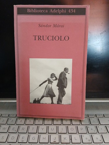 Truciolo sandor marai adelphi