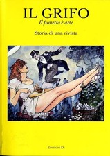 fumetto GRIFO IL FUMETTO E' ARTE STORIA DI UNA RIVISTA - EDIZIONI DI