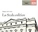 La Scala Edition Volume 1