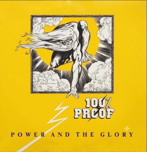 100 proof power and - power,