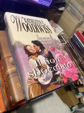 LIBRO  -  IL FIORE SBOCCIATO - KATHLEEN E. WOODIWISS - IL FIORE SBOCCIATO
