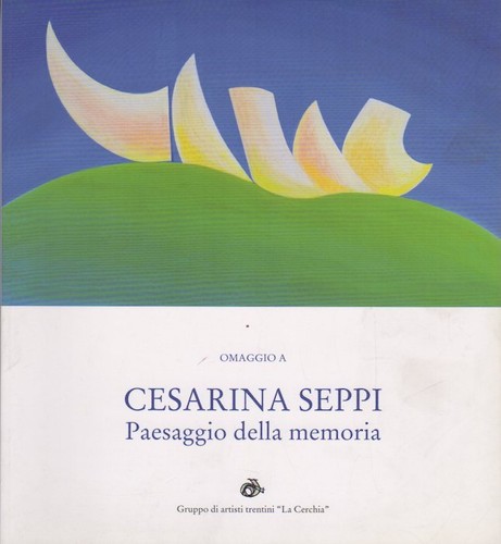 Omaggio cesarina seppi - omaggio, a
