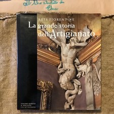 SPINELLI La grande storia dell'artigianato IL SEICENTO E IL SETTECENTO V VOLUME