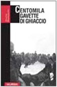 Centomila gavette ghiaccio - centomila,