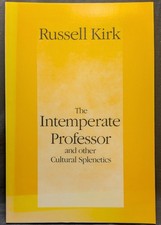 Russell Kirk / Intemperate