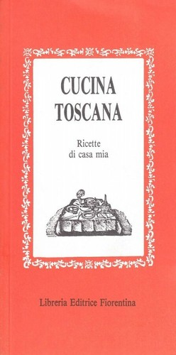 Cucina toscana 155 - ricette, di