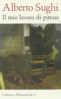 Alberto sughi mio lavoro - sughi.,