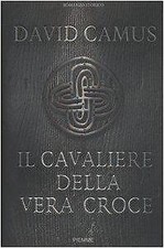 Il cavaliere della vera croce [Audio CD] Camus, David and