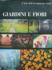 Giardini e fiori. L'arte