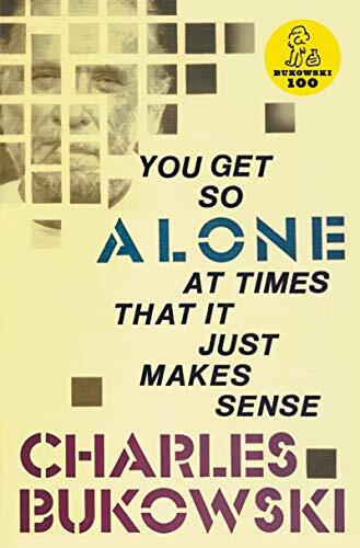 You get alone - times, that