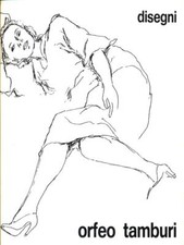 ORFEO TAMBURI. DISEGNI ARTE