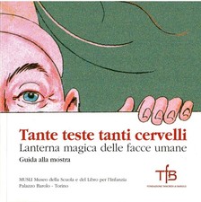 TANTE TESTE TANTI CERVELLI