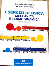 ESERCIZI DI FISICA MECCANICA E TERMODINAMICA - C. MENCUCCINI - CEA AMBROSIANA