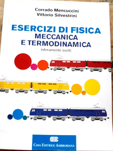 Esercizi fisica meccanica e - fisica,